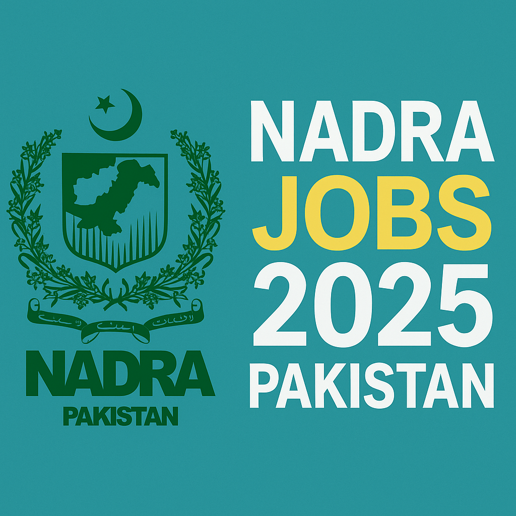 Nadra Jobs 2025 Pakistan