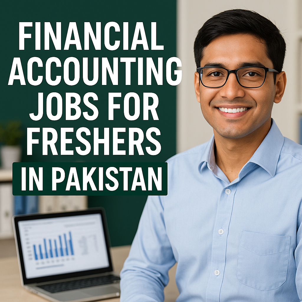 Financial Accounting job in Pakistan for freshers