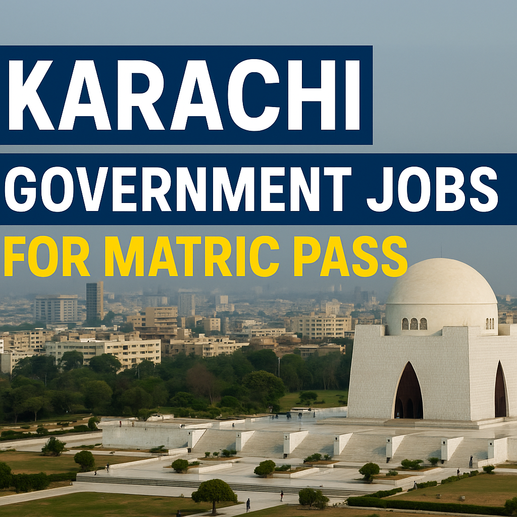Karachi Government Jobs For Matric Pass