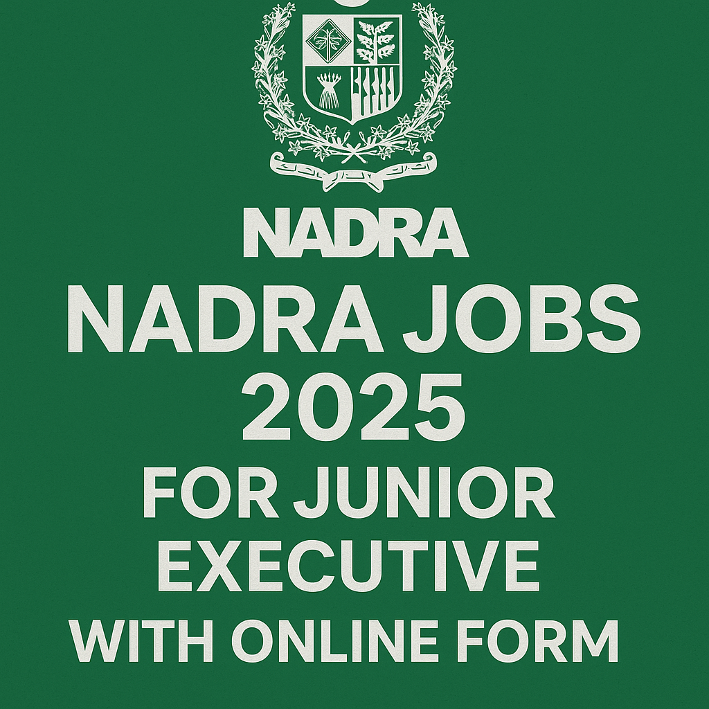 NADRA Jobs 2025 For Junior Executive With Online Form