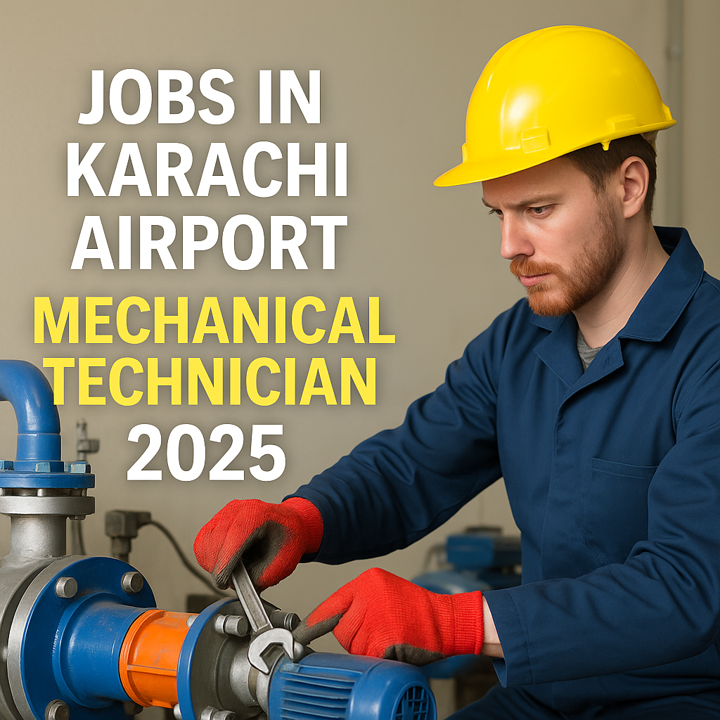 Jobs in Karachi airport Mechanical Technician 2025