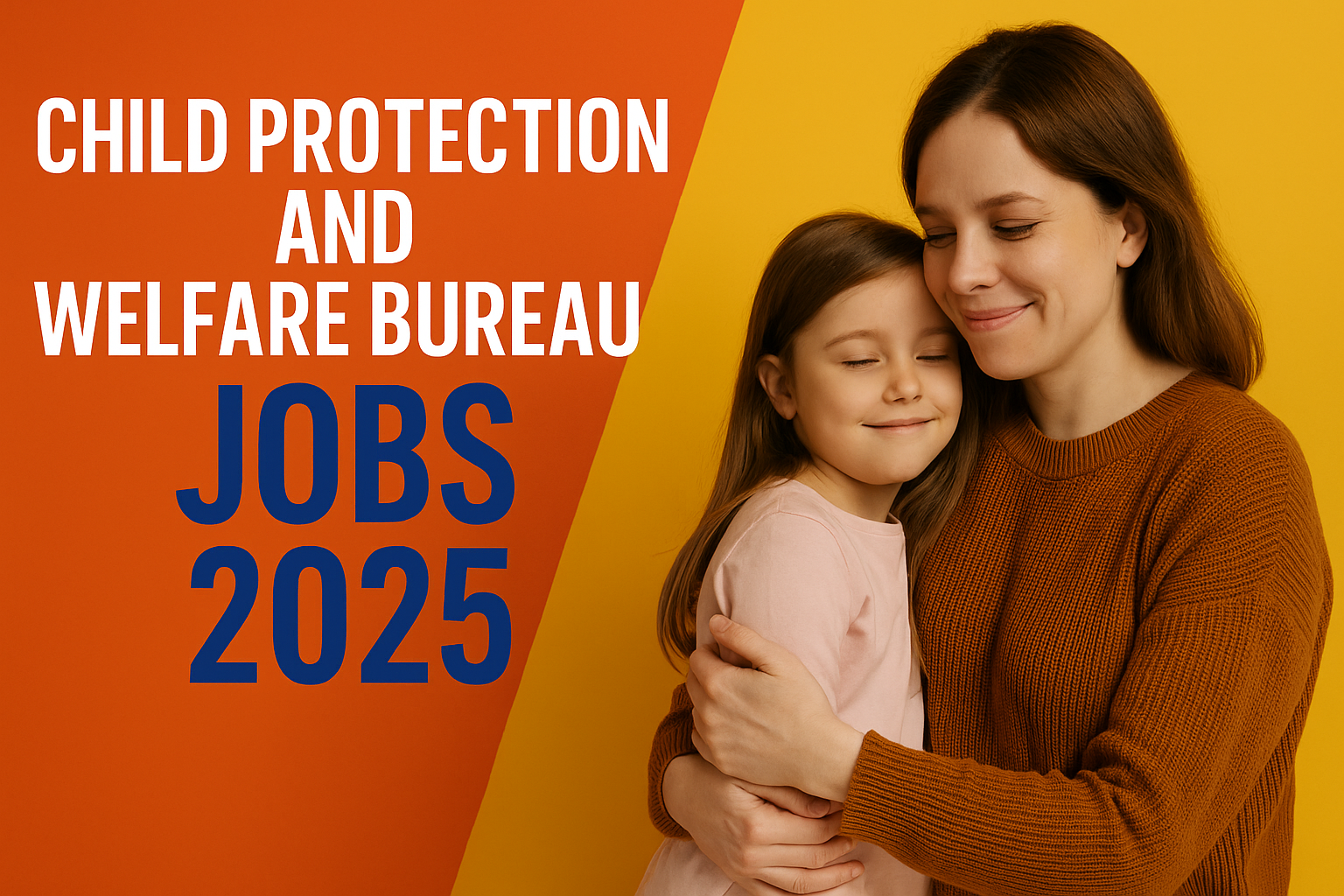 Child Protection and Welfare Bureau Jobs 2025