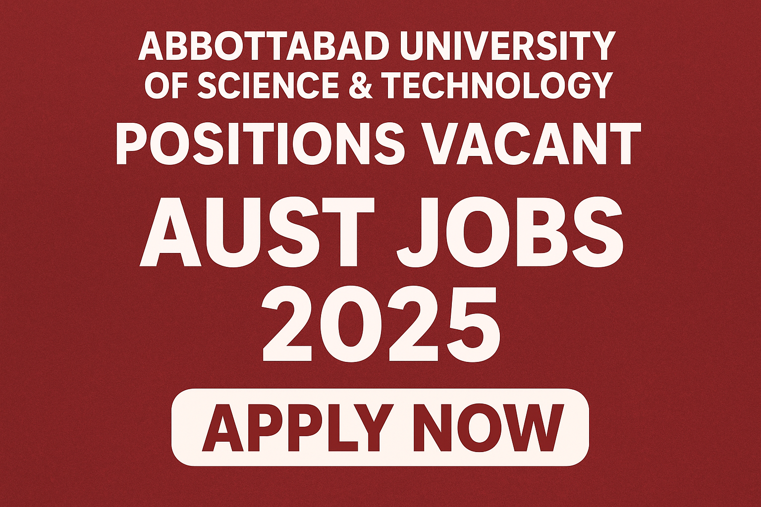 Abbottabad University of Science & Technology Jobs 2025