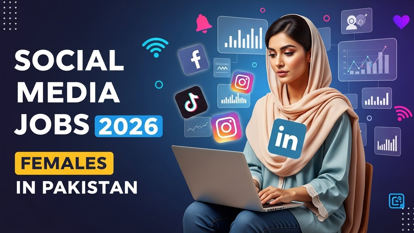 Social Media Marketing jobs for Females in Pakistan 2026