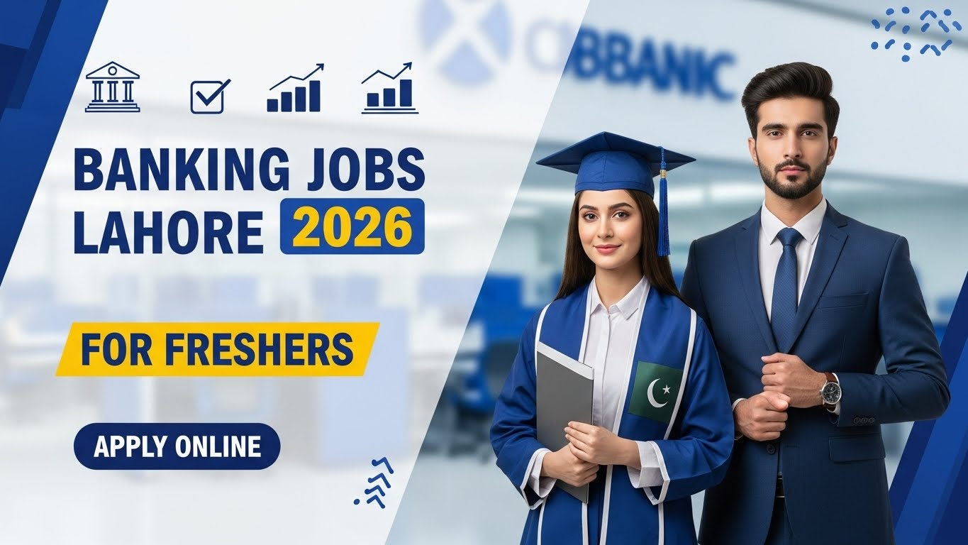 Banking Jobs in Lahore 2026 for Freshers