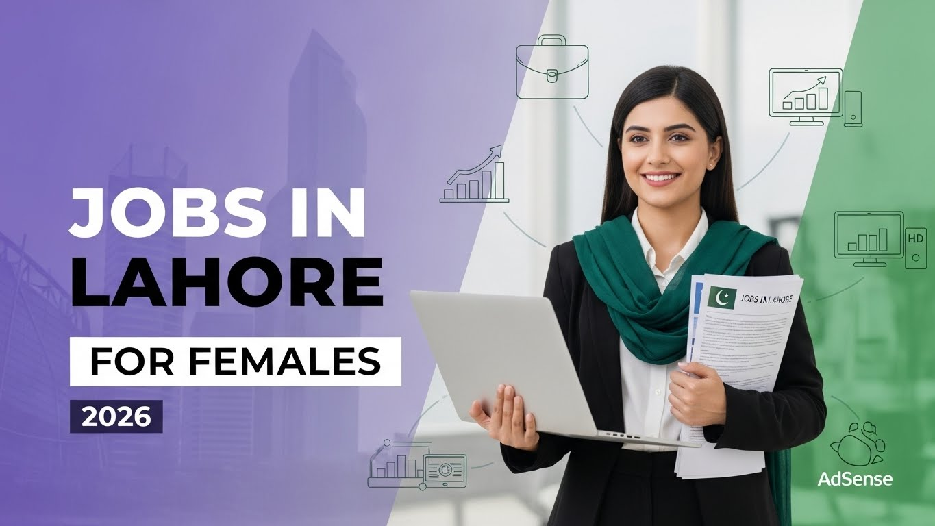 Jobs in Lahore for Female 2026